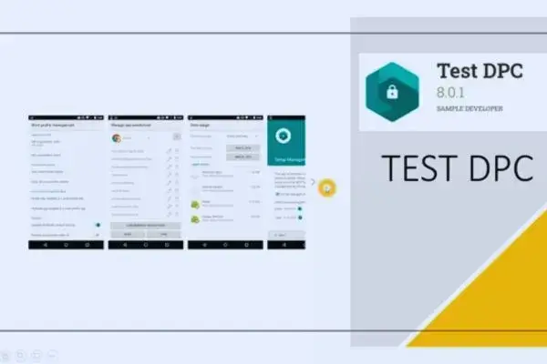 Test DPC APK Key Points And Features