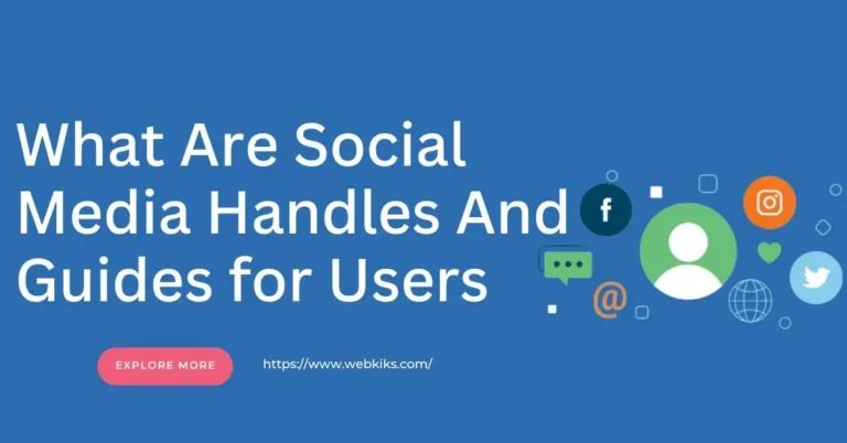 What Are Social Media Handles And Guides for Users?