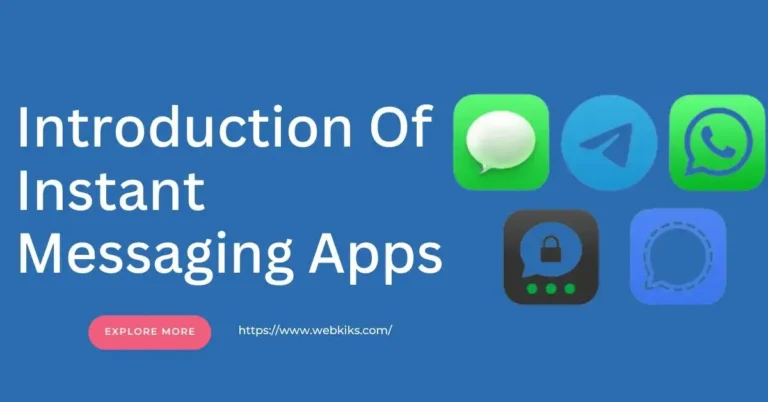 Introduction Of Instant Messaging Apps