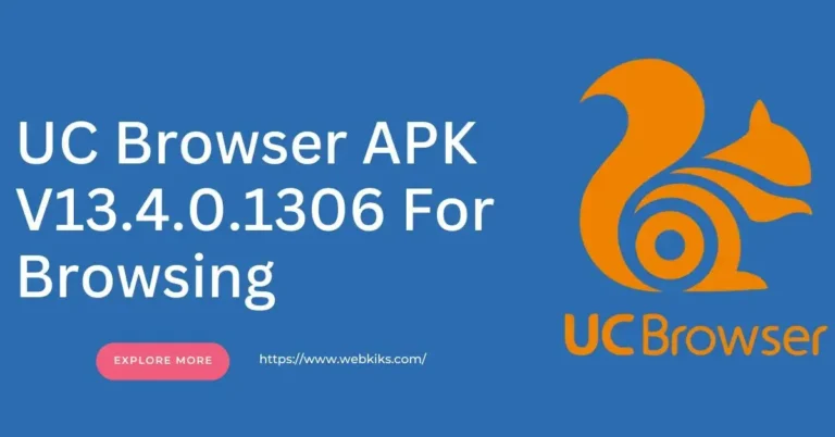 UC Browser APK V13.4.0.1306 For Browsing