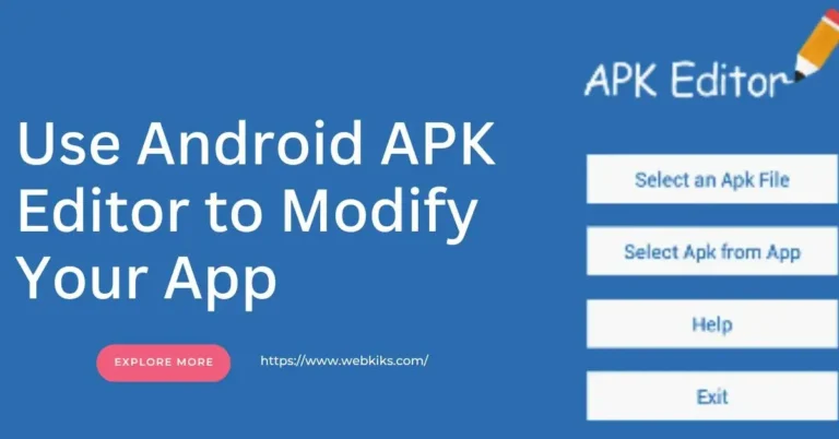 Use Android APK Editor to Modify Your App