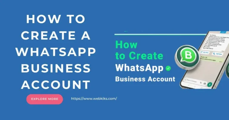 How To Create A WhatsApp Business Account?