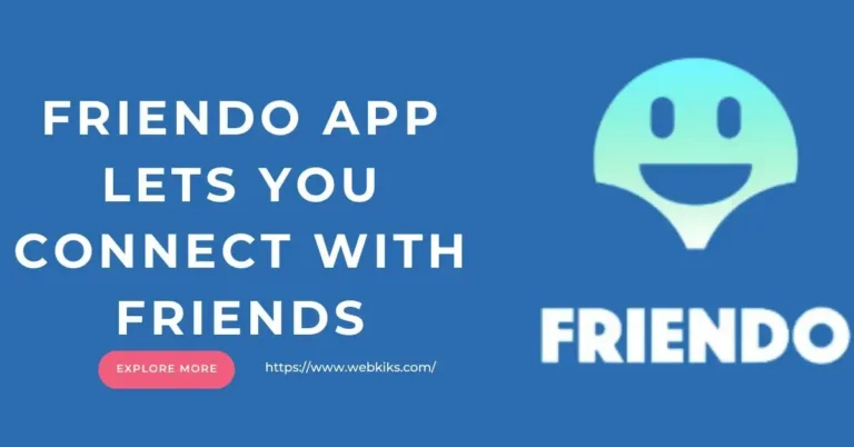 Friendo App Lets You Connect With Friends Who Live Nearby