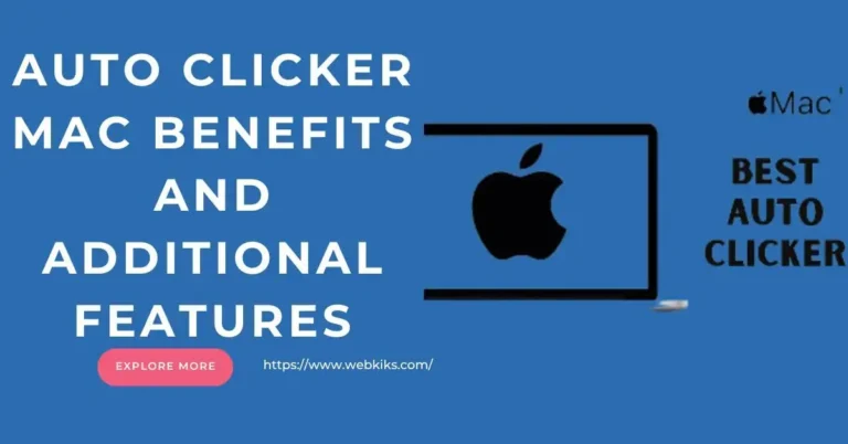 Auto Clicker Mac Benefits And Additional Features