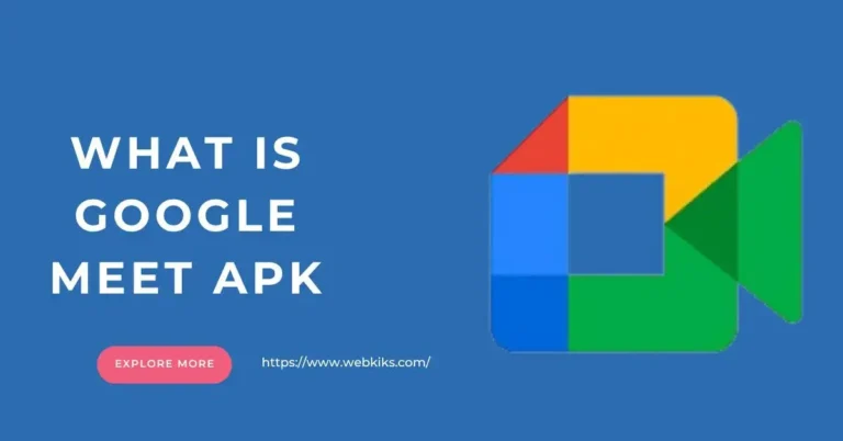 What Is Google Meet APK?