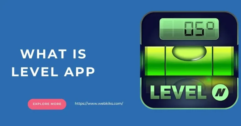 What Is Level APP?