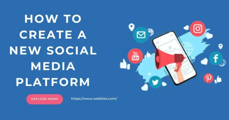 How To Create A New Social Media Platform?