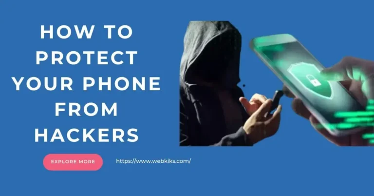 How To Protect Your Phone From Hackers?